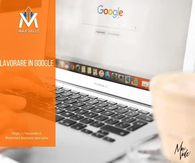 lavorare in google lavorare in google