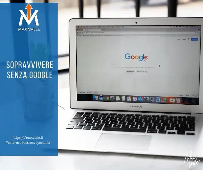 sopravvivere senza google sopravvivere senza google