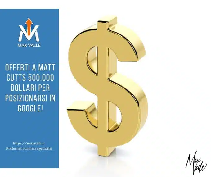 offerti a matt cutts 500.000 dollari offerti a matt cutts 500.000 dollari