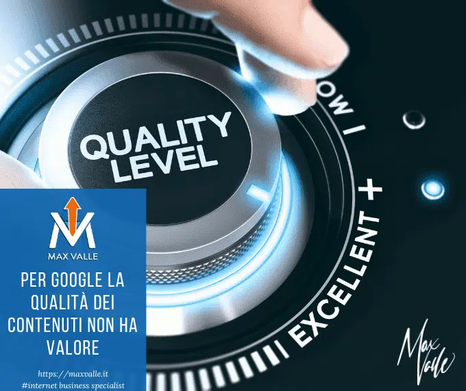 la qualità dei contenuti non ha valore
