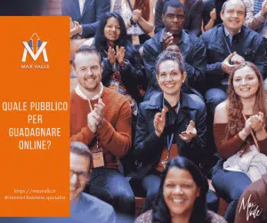 quale pubblico per guadagnare