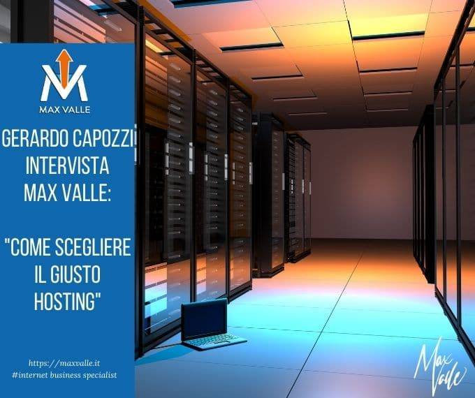 Gerardo Capozzi e Max Valle – Come scegliere il giusto hosting