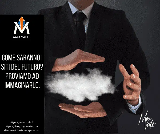 Come saranno i siti del futuro?