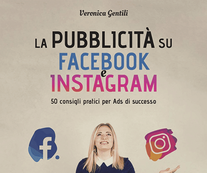Recensione: Veronica Gentili “La pubblicità su Facebook e Instagram”
