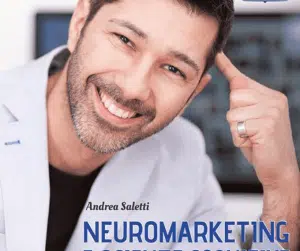 ANDREA SALETTI “NEUROMARKETING E SCIENZE COGNITIVE”