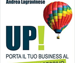 Recensione: Andrea Lagravinese “UP! Porta il tuo business al livello successivo”
