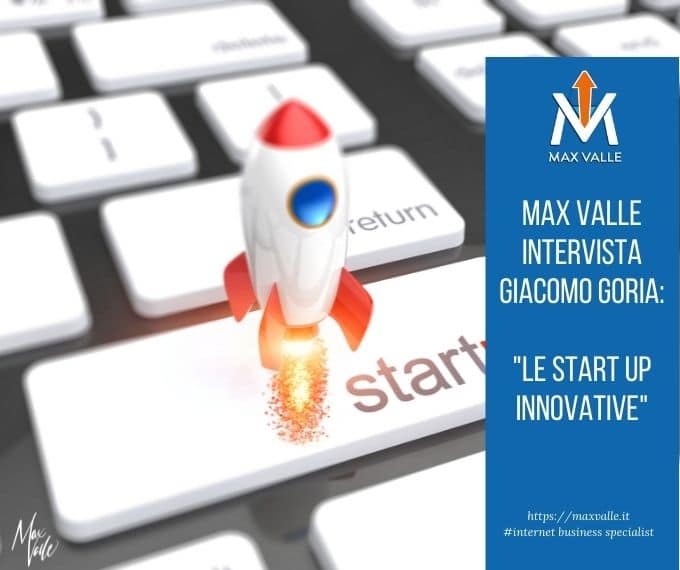 Max Valle e Giacomo Goria: Le Start up Innovative