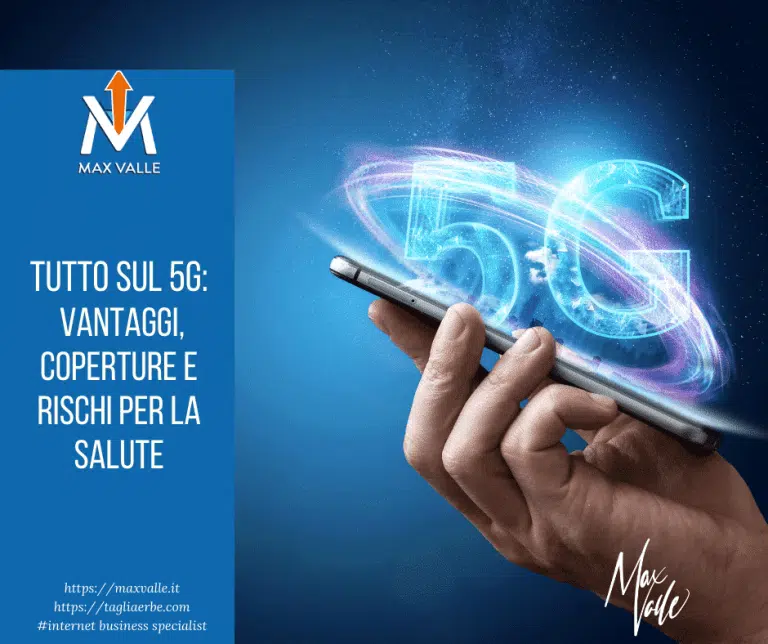 Tutto sul 5G: Vantaggi, coperture e rischi per la salute