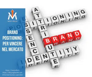 Brand Positioning per vincere nel mercato
