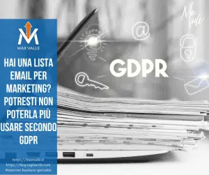 Hai una lista email per marketing Potresti non poterla più usare secondo GDPR