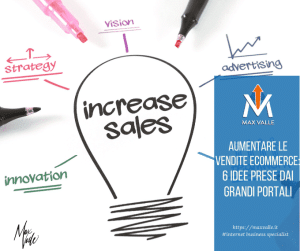 Max Valle - Business AI Strategist 14 Aumentare le vendite ecommerce