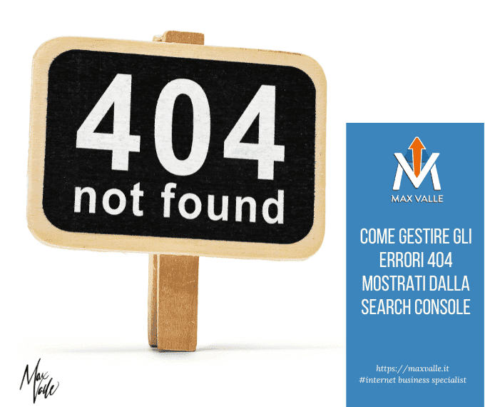 Come Gestire gli Errori 404 Mostrati dalla Search Console