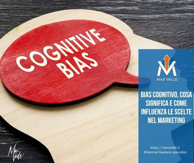 Bias cognitivo, cosa significa e come influenza le scelte nel marketing