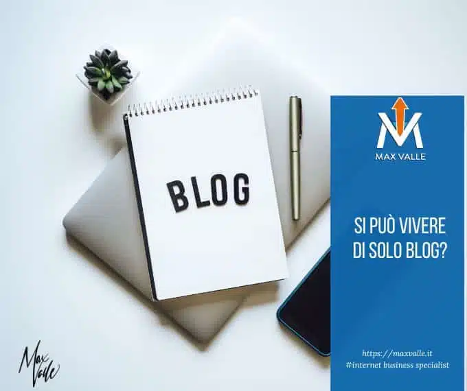 Si può vivere di solo blog