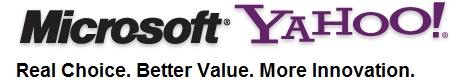 Microsoft-Yahoo: Real Choice. Better Value. More Innovation.