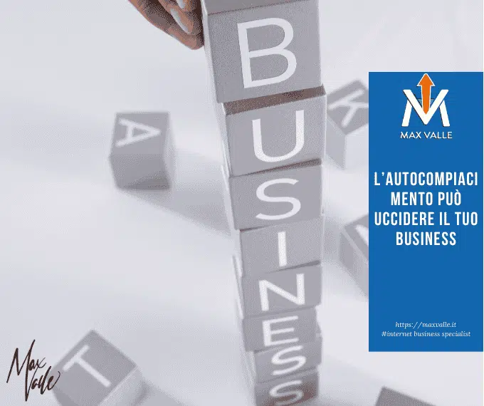 L’autocompiacimento può uccidere il tuo business L’autocompiacimento può uccidere il tuo business