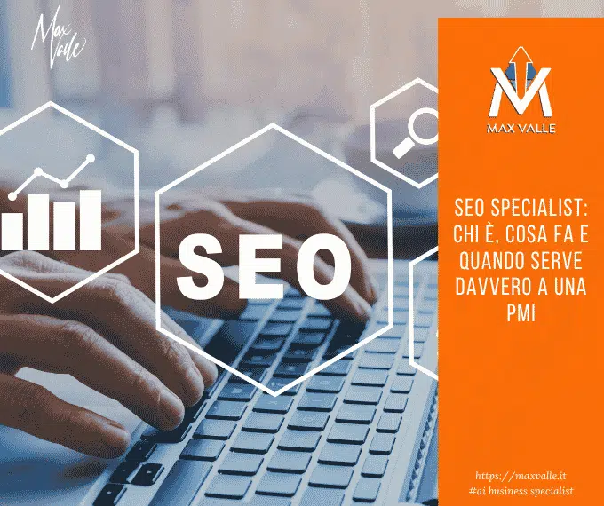 SEO Specialist: chi è, cosa fa e quando serve davvero a una PMI 9 seo specialist chi è, cosa fa