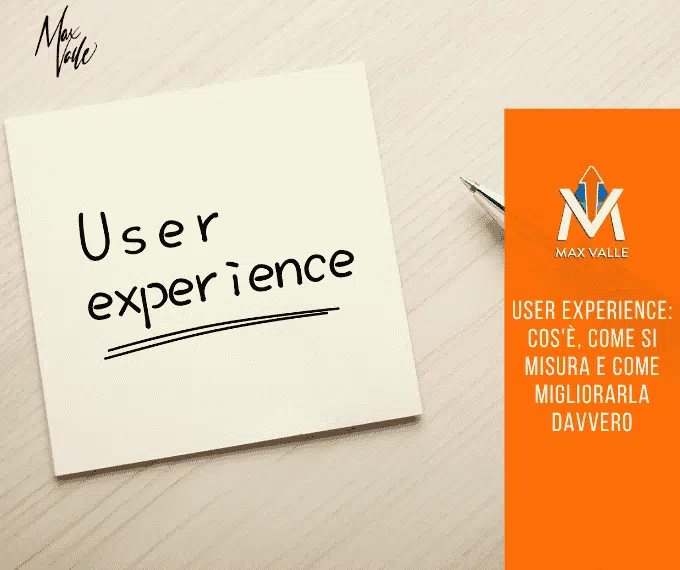 User experience: cos’è, come si misura e come migliorarla davvero